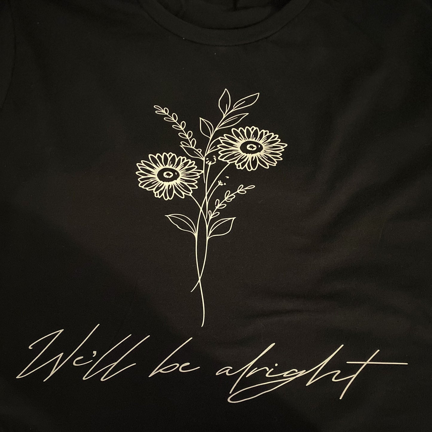 We’ll be alright T-Shirt